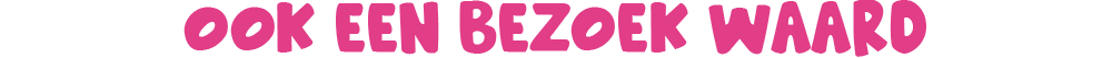 Ook een bezoek waard