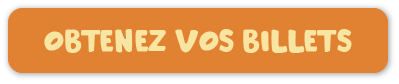 Obtenez vos billets
